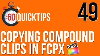 Ep 49 Copying Compound Clips in FCPX