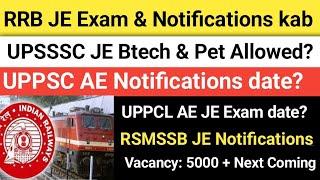 Good News : RRB JE Notifications out | UPPSC AE Notifications delay why | UPSSSC JE Pet BTech drama