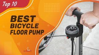 Best Bicycle Floor Pump in 2022 – Exclusive Products Guided!