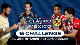 RETO 16 CHALLENGE con Oscar Jiménez y Miguel Layún vs Miguel Jiménez y Alan Mozo | Chivas vs América