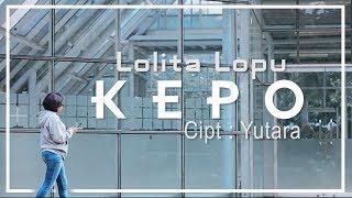 Lolita Lopulalan - Kepo (Official Music Video)