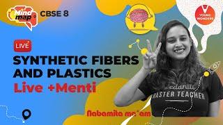 Synthetic fibers and plastics | Class 8 Chemistry Menti Quiz | Mind & Maps - Nabamita Ma'am