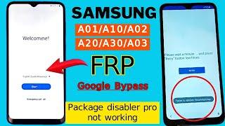 Samsung A20,A10,A30,A01,A02,A03 Frp Bypass Package Disabler Pro Not Working | Google Account Bypass