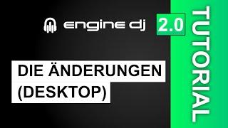 #02 - Engine DJ 2.0 Änderungen (Desktop)