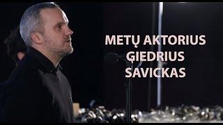 KINFO APDOVANOJIMAI 2016 Metų aktorius - Giedrius Savickas