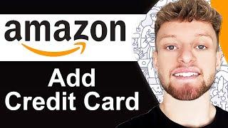 How To Add Debit/Credit Card on Amazon Account - Quick Guide