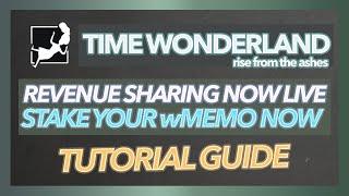 TIME WONDERLAND REVENUE SHARING IS NOW LIVE | HOW TO STAKE YOUR wMEMO TO EARN REWARDS (TUTORIAL)