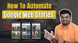 Automate Google Web Stories | How To Create Web Stories Automatically! 