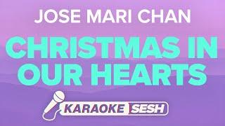 Jose Mari Chan - Christmas In Our Hearts (Karaoke)