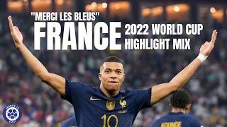 "Merci les bleus" | France 2022 World Cup Highlight Mix