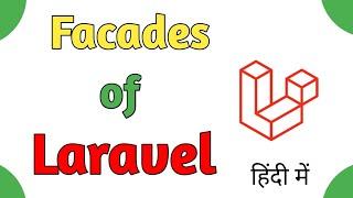 Mastering the Laravel Facade in Hindi: Unlocking the Secrets