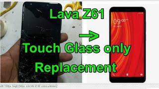 Lava Z61 Touch Glass only Replacement