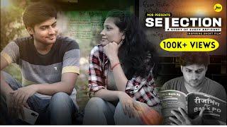 Selection - The Story Of Every Aspirants | Inspirational Short film | M2R Entertainment