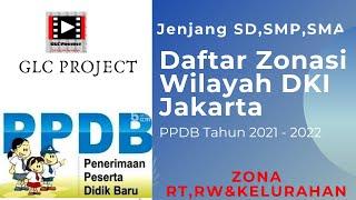 DAFTAR ZONASI WILAYAH DKI JAKARTA PPDB 2021 SEMUA JENJANG