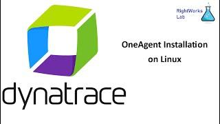 Dynatrace OneAgent Installation on Linux