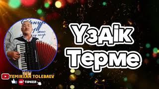 Темірхан Төлебаев-Үздік терме #жандыдауыс #сүйіктім #үздікәндер #астана #мейрамбекбеспаев #терме