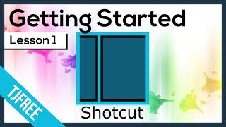 Shotcut Lesson 1 - How to Download & Install