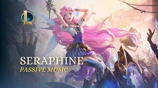 Seraphine Passive Music (Base)