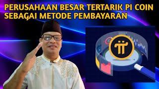 PERUSAHAAN BESAR TERTARIK PI COIN SEBAGAI METODE PEMBAYARAN.@isstudio71