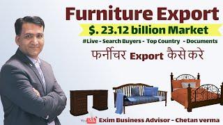 Steps How To Start Furniture Export How To Export Furniture From India Furniture Export Business