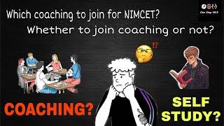Best Coaching for NIMCET 2022/23 ? Self Study for NIMCET 2022 ? Prepare Without Coaching for NIMCET