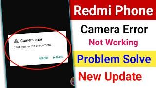 Can't Connect to the Camera Error in Redmi Phone Problem Solve।Fix Redmi Camera Error Can't connect