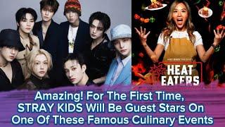 Amazing! For The First Time, STRAY KIDS Will Be Guest Stars On One Of These Famous Culinary Events