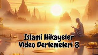 İslami Hikayeler Video Derlemeleri 8 | #allah #islam #dinivideolar #kuran #hzmuhammed