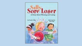 Sally Sore Loser | Kids Read Aloud Books | Classroom Read Aloud Book | Tough Conversations | Sports