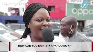 How Can You Identify A Yahoo Boy? | TV Independent