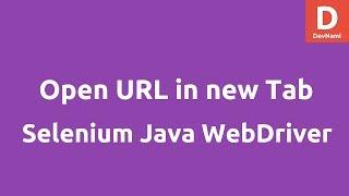 Open URL in New Tab using Selenium Java