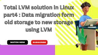 Data Migration Using lvm Migrating VGs LVs From  One Storage  To Another Storage Online