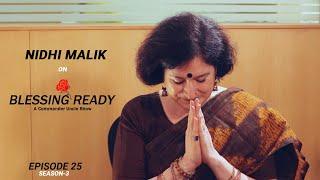 Blessing Ready Episode 25 Featuring Nidhi Malik | Official Episode |