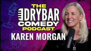 Deciphering Gen Z Slang w/ Karen Morgan. The Dry Bar Comedy Podcast Ep. 36