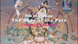 Pith Instructions - The Body As The Path