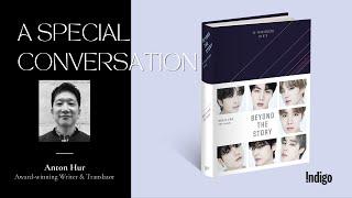 A Special Conversation of the Translations for BEYOND THE STORY 10-Year Record of BTS | Anton Hur