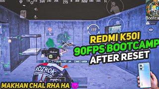 REDMI K50i 90FPS BOOTCAMP TEST AFTER RESET | MAKHAN GAME CHAL RHA HA |