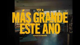 1 - YSY A - MAS GRANDE ESTE AÑO (Prod. CLUB HATS)