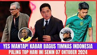 MANTAB PAK KETUM! Berita Timnas Indonesia Hari IniSenin 07 Oktober 2024 ~ Timnas Terbaru