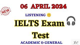 06 April 2024 IELTS exam listening test with answers out | April listening Idp&BC Exam Test