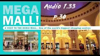 English Plus 5, p.30. Dubai Mega Mall. Audio 1.33 - Listening.  Unit 3. (Агылшын 5 сынып 30 бет)