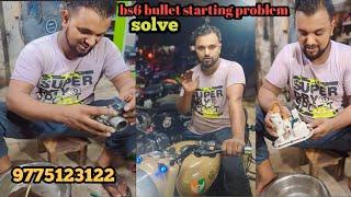 classic 350 bs6 bullet starting problem KGN bike modified   