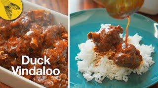 Duck Vindaloo—hot-sour-spicy slow-cooked duck