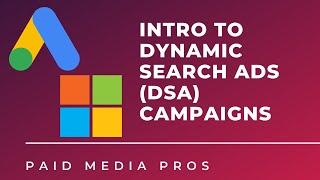 Intro to Dynamic Search Ads Campaigns