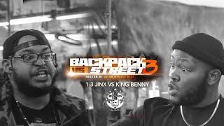 1-3 Jinx vs King Benny - NoCoastRaps | Backpack vs Street 3