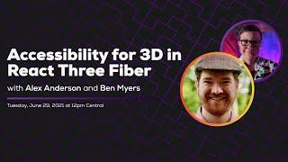 Accessibility for 3D in React Three Fiber, with Alex Anderson | Some Antics