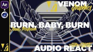 Juan Medrano - "Burn, Baby, Burn!" (OC Remix) • Audio Spectrum [After Effects] // VENOMGRAPHICS