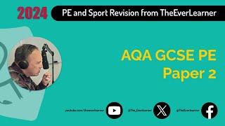 AQA GCSE PE Paper 2 Revision (Summer 2024)