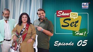 Show Toh Set Hai Episode 5 | 17 Nov 2024 | Hina Dilpazeer & Adnan Tipu | Set Entertainment