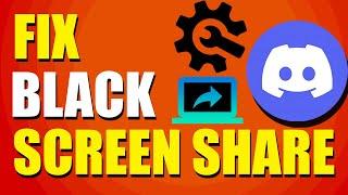 How To Fix Black Screen On Discord Screen Share (Quick & Easy)